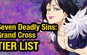 Seven Deadly Sins Grand Cross Tier List