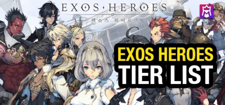 Exos Heroes Tier List