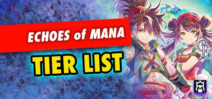 Echoes of Mana tier list