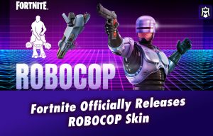 Fortnite Robocop Skin Officially Released in Store For 1,500 V-Bucks