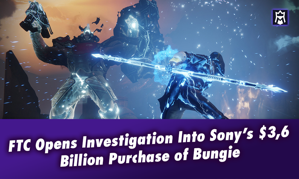 FTC Investigates Sony Over Bungie Purchase