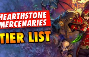 Hearthstone Mercenaries Tier List: Best Cards Ranked [monthyear]