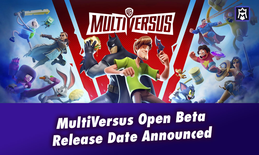 MultiVersus open beta release date