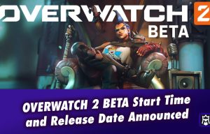 Overwatch 2 Beta Start Time & Release Date: Here's How To Sign Up