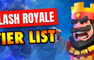 Clash Royale Tier List: Best Troop Cards to Use in Your Deck [monthyear]