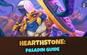 Hearthstone Paladin Guide