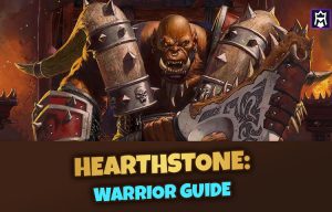 Hearthstone Warrior Guide