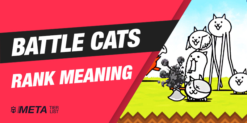 Battle Cats Rankings Explained