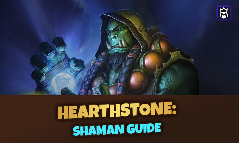 Hearthstone Shaman guide