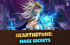 Hearthstone Mage Secrets: Detect & Counter Mage Secrets