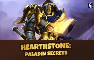 Hearthstone Paladin Secrets: Detect & Counter Paladin Secrets
