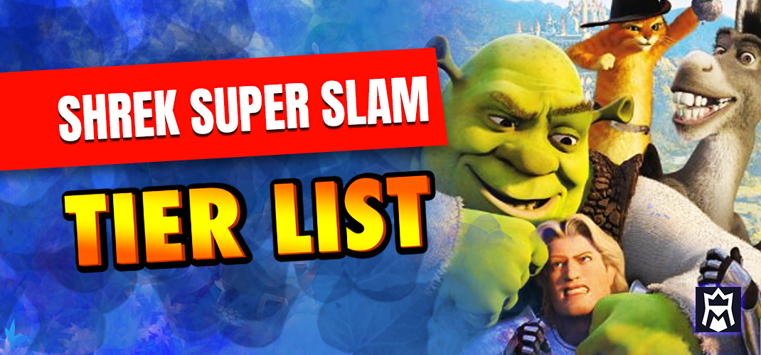 Shrek Super Slam tier list