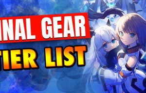 Final Gear tier list