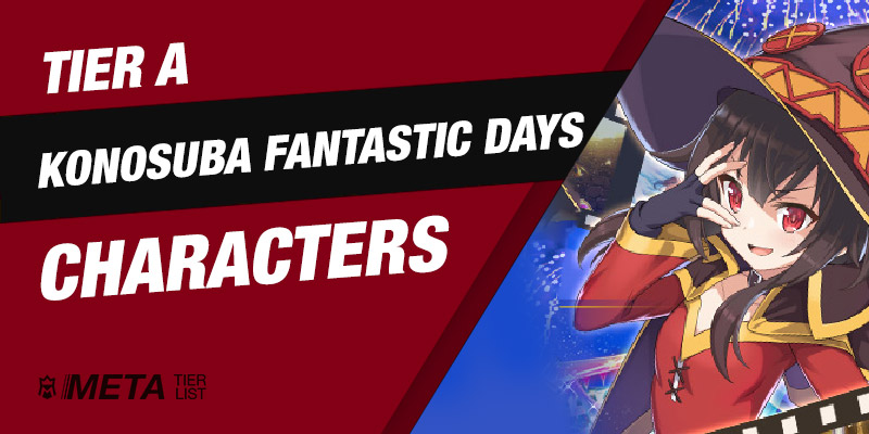Konosuba Fantastic Days - Tier A Characters