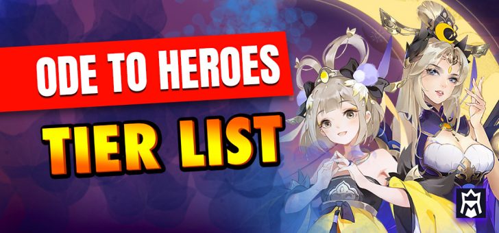 Ode To Heroes tier list