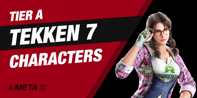 Tier A Tekken 7 Characters