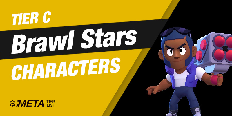 Tier C Brawl Stars Characters