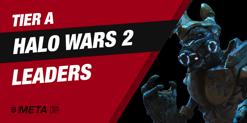 Halo Wars 2 - Tier A Leaders