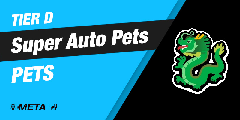 Super Auto Pets: Tier D Pets