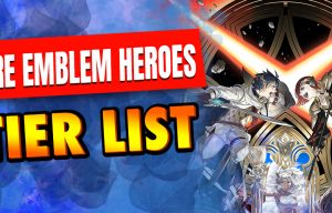 Fire Emblem Heroes Tier List ([monthyear]) – FEH Best Characters