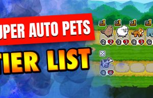 Super Auto Pets tier list