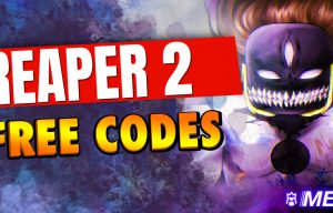 Reaper 2 Codes