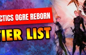 Tactics Ogre Reborn classes tier list