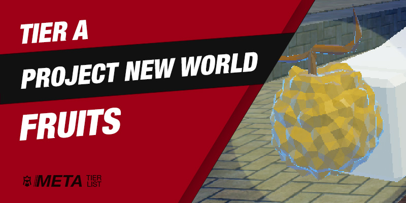 Project New World - Tier A Fruits