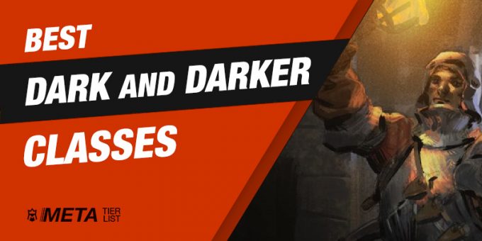 Best Dark and Darker classes tier list