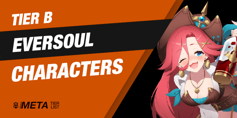 Eversoul Tier B Characters