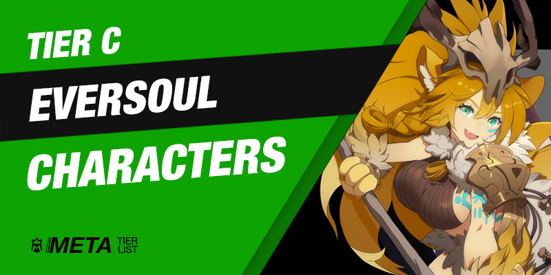 Eversoul Tier C Characters