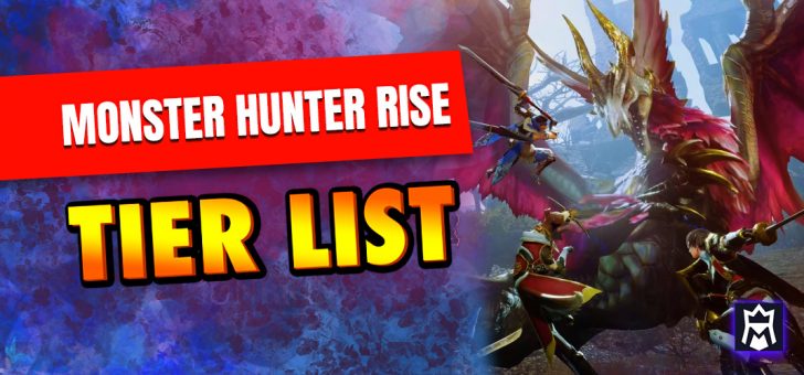 Monster Hunter Rise weapon tier list