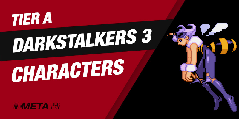 Darkstalkers 3 Tier A Characters