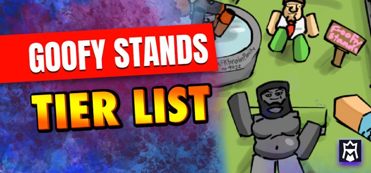 Goofy Stands tier list
