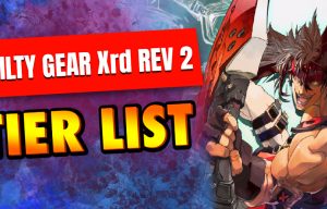 Guilty Gear Xrd REV 2 tier list