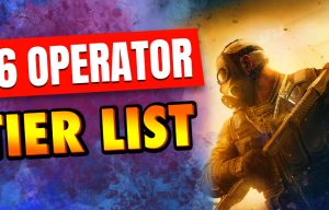 Rainbow Six Siege Operator Tier List