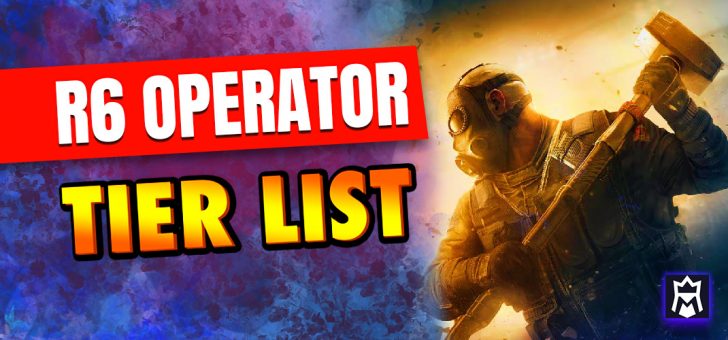 Rainbow Six Siege Operator Tier List
