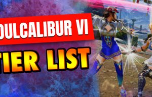 Soulcalibur VI tier list