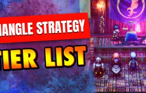 Triangle Strategy tier list
