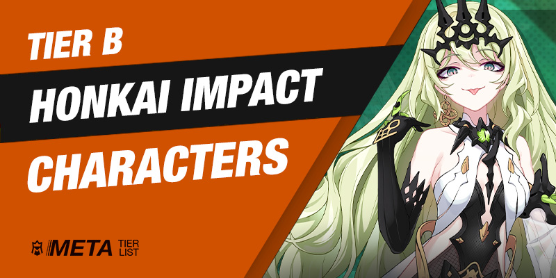 Honkai Impact 3rd - Tier B Characters