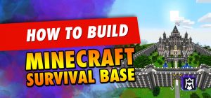 How to Build a Minecraft Survival Base (Guide) - MetaTierList