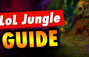 LoL Jungle Guide: Tips to Master The Jungle Role ([monthyear])