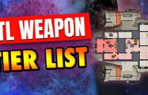 FTL Weapon tier list