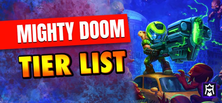 Mighty DOOM tier list
