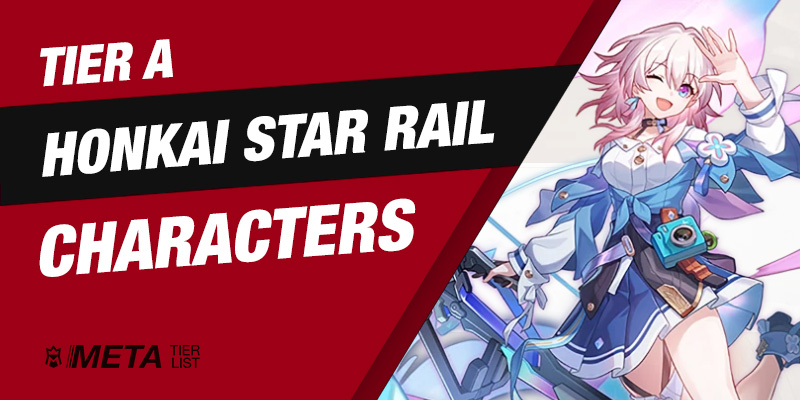 Honkai Star Rail Tier A Characters