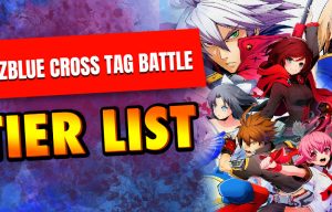 BlazBlue Cross Tag Battle tier list
