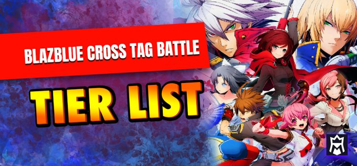 BlazBlue Cross Tag Battle tier list