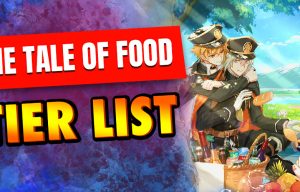 The Tale of Food tier list