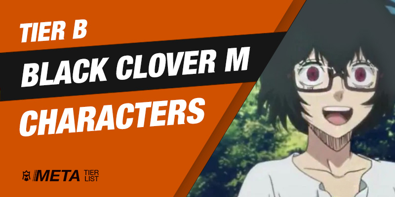 Black Clover Mobile Tier B Characters