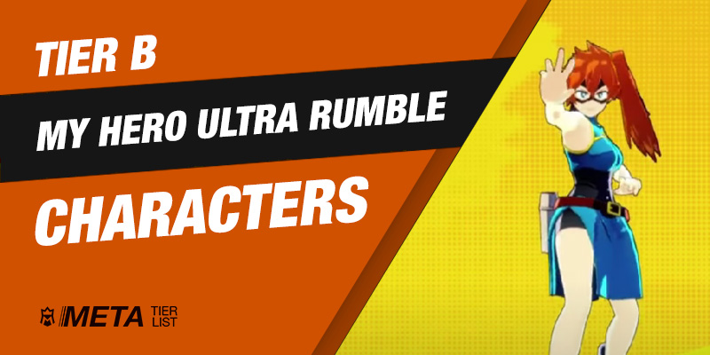 Tier B My Hero Ultra Rumble Characters